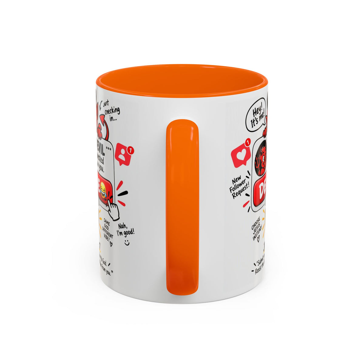 Decline the Devil Coffee Mug — "The Devil Has Requested to Follow You" (James 4:7)