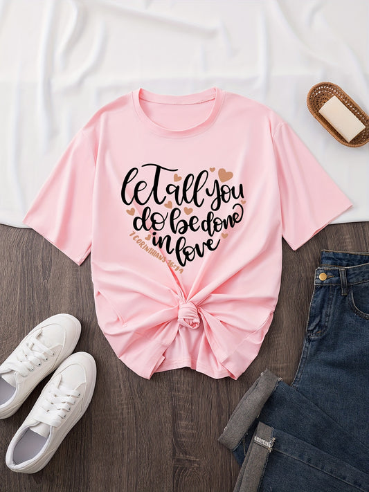 Let All You Do Be Done In Love Plus Size Women's Christian T-shirt claimedbygoddesigns