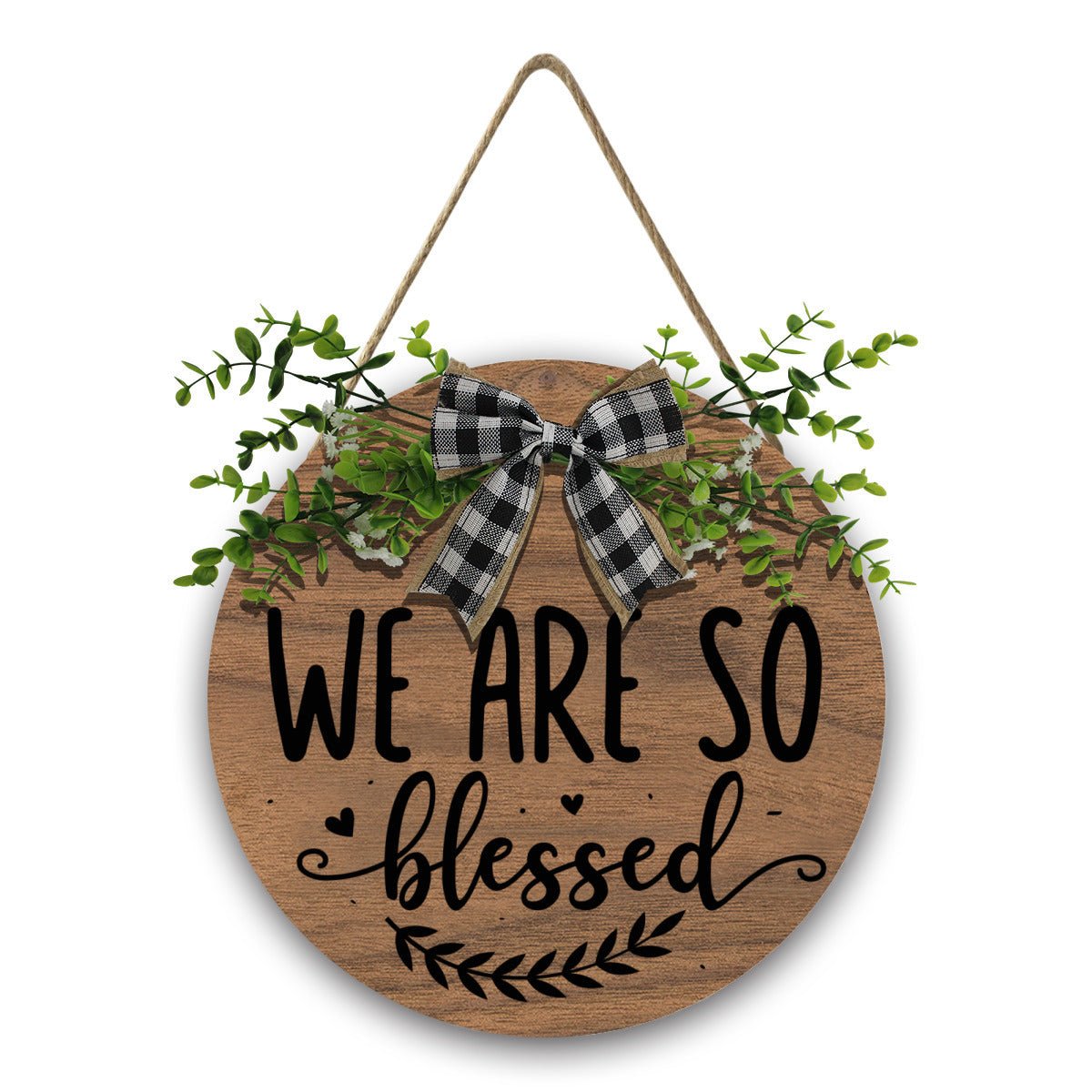 We Are So Blessed Christian Wooden Hanging Sign - ClaimedbyGodDesigns