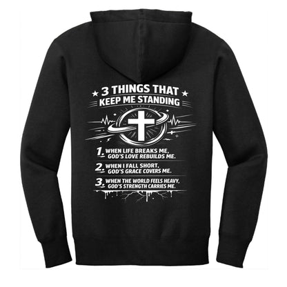 3 Things That Keep Me Standing Unisex Christian Full-zip Hooded Sweatshirt - ClaimedbyGodDesigns