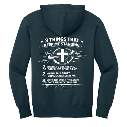 3 Things That Keep Me Standing Unisex Christian Full-zip Hooded Sweatshirt - ClaimedbyGodDesigns