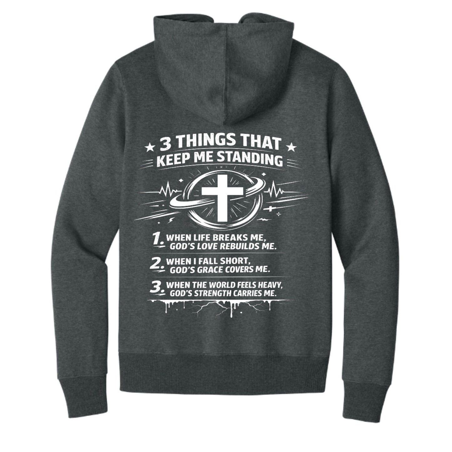 3 Things That Keep Me Standing Unisex Christian Full-zip Hooded Sweatshirt - ClaimedbyGodDesigns
