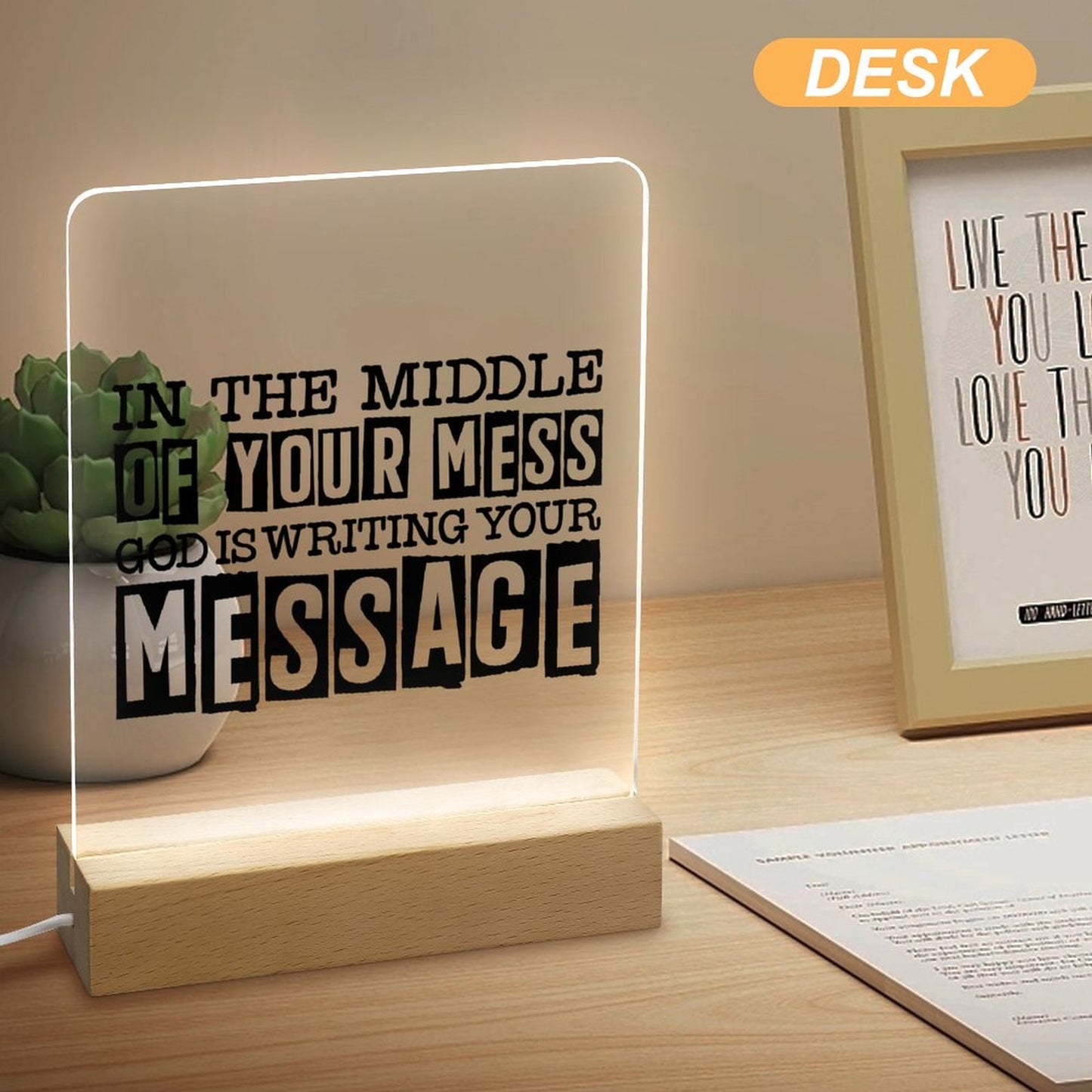 In The Middle Of Your Mess God Is Writing Your Message Christian Acrylic Night Light with Wooden Base Christian Gift Idea