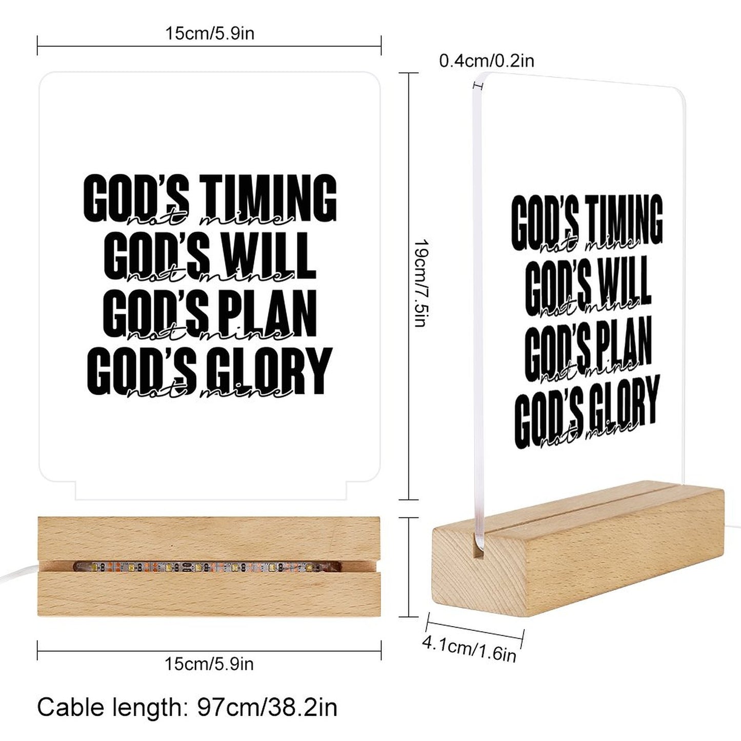 God's Timing, Will, Plan, Glory Not Mine Christian Acrylic Night Light with Wooden Base Christian Gift Idea