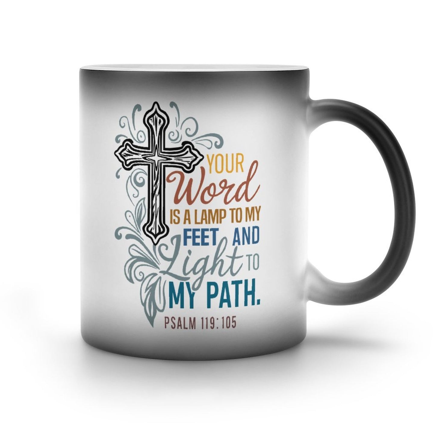 Your Word Is A Lamp To My Feet And Light To My Path Christian Color Changing Mug (Dual-sided)