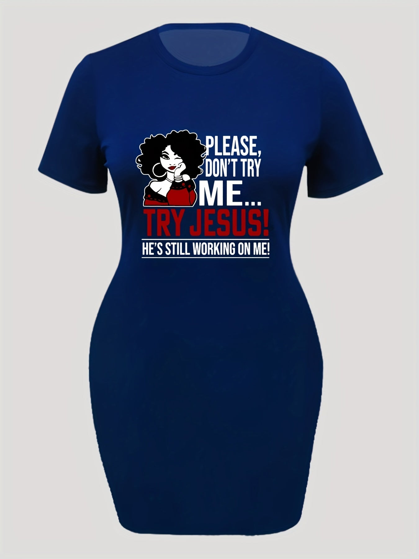 Please Don't Try Me Try Jesus...Plus Size Women's Christian Casual Dress claimedbygoddesigns