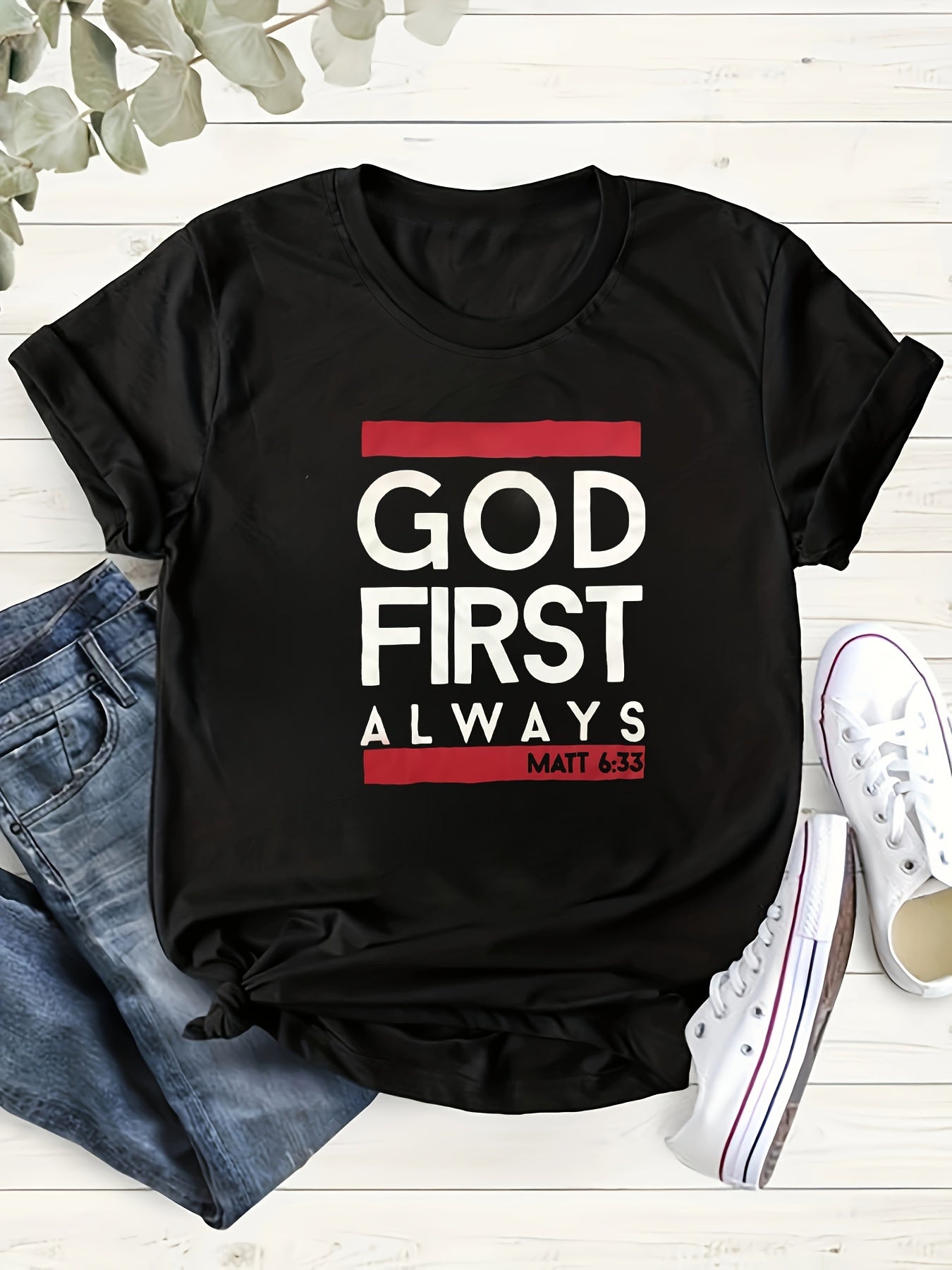 God First Always Women's Christian T-shirt claimedbygoddesigns