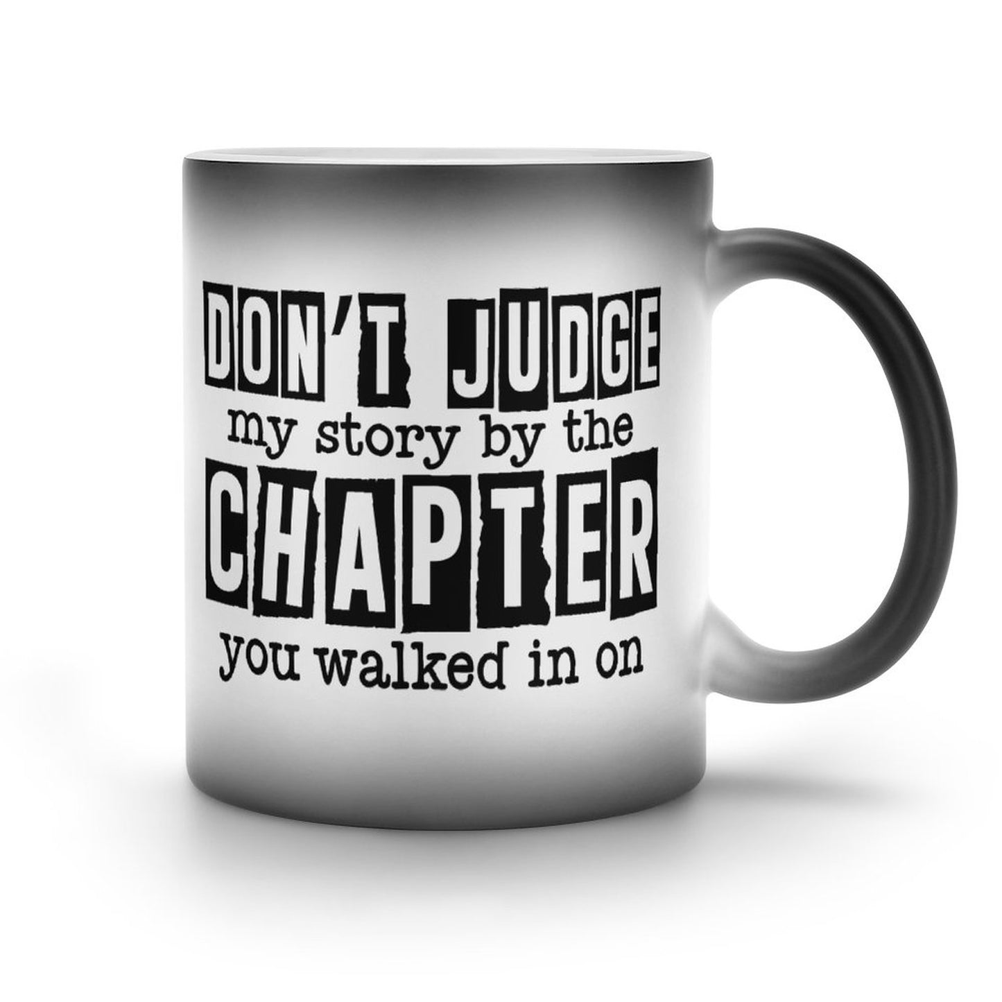 Don't Judge My Story By The Chapter You Walked In On Christian Color Changing Mug (Dual-sided)