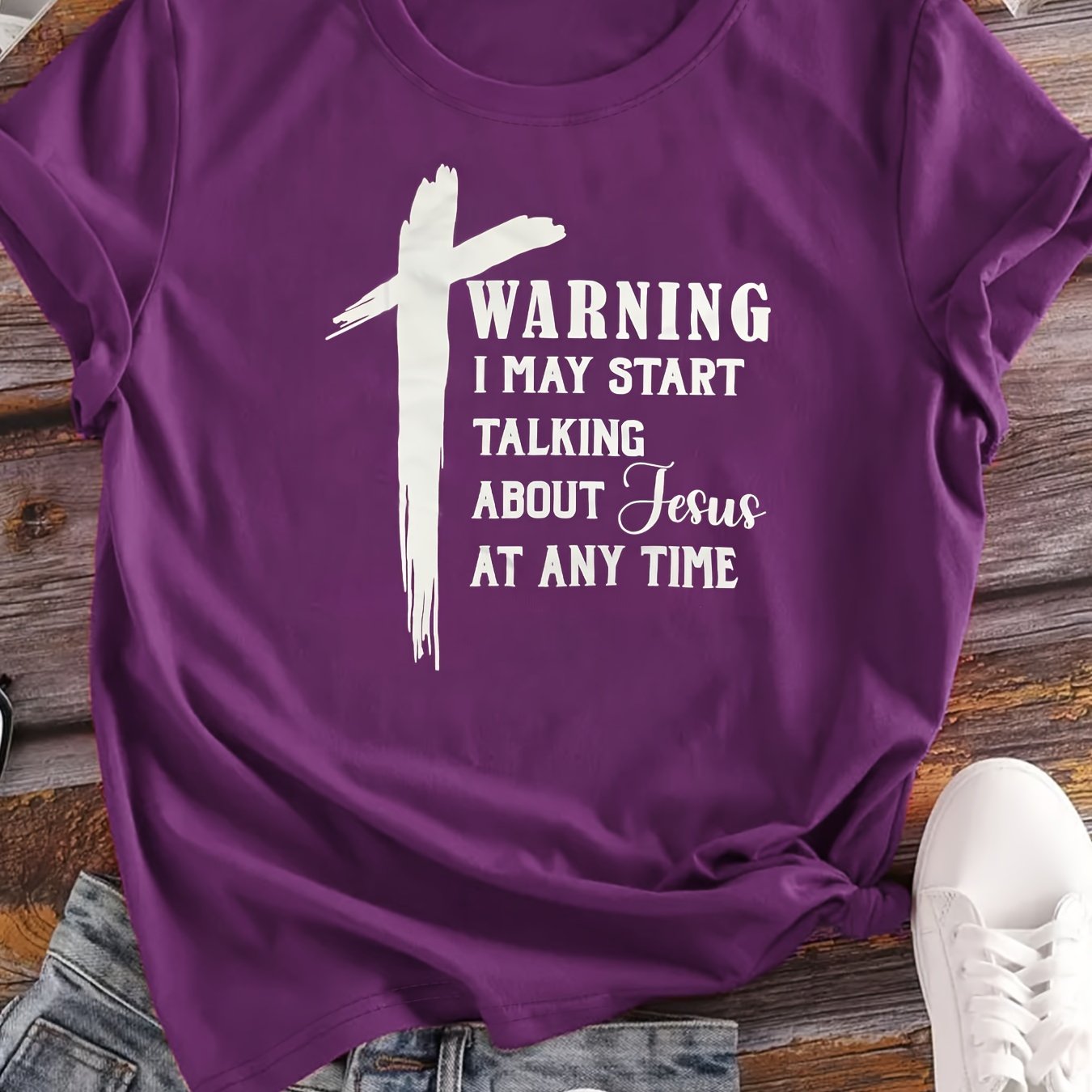 Warning I May Start Talking About Jesus At Any Time Women's Christian T-shirt claimedbygoddesigns