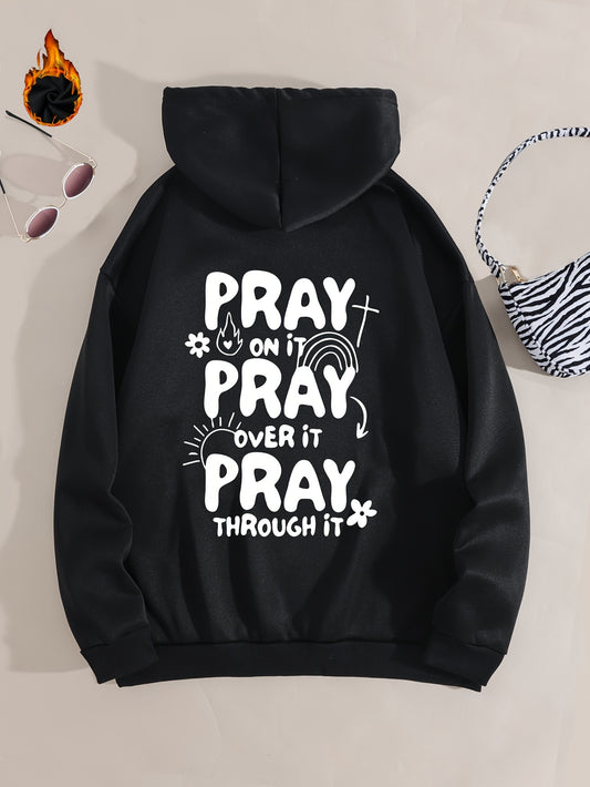 Pray On It, Over It, Through It Women's Christian Pullover Hooded Sweatshirt claimedbygoddesigns