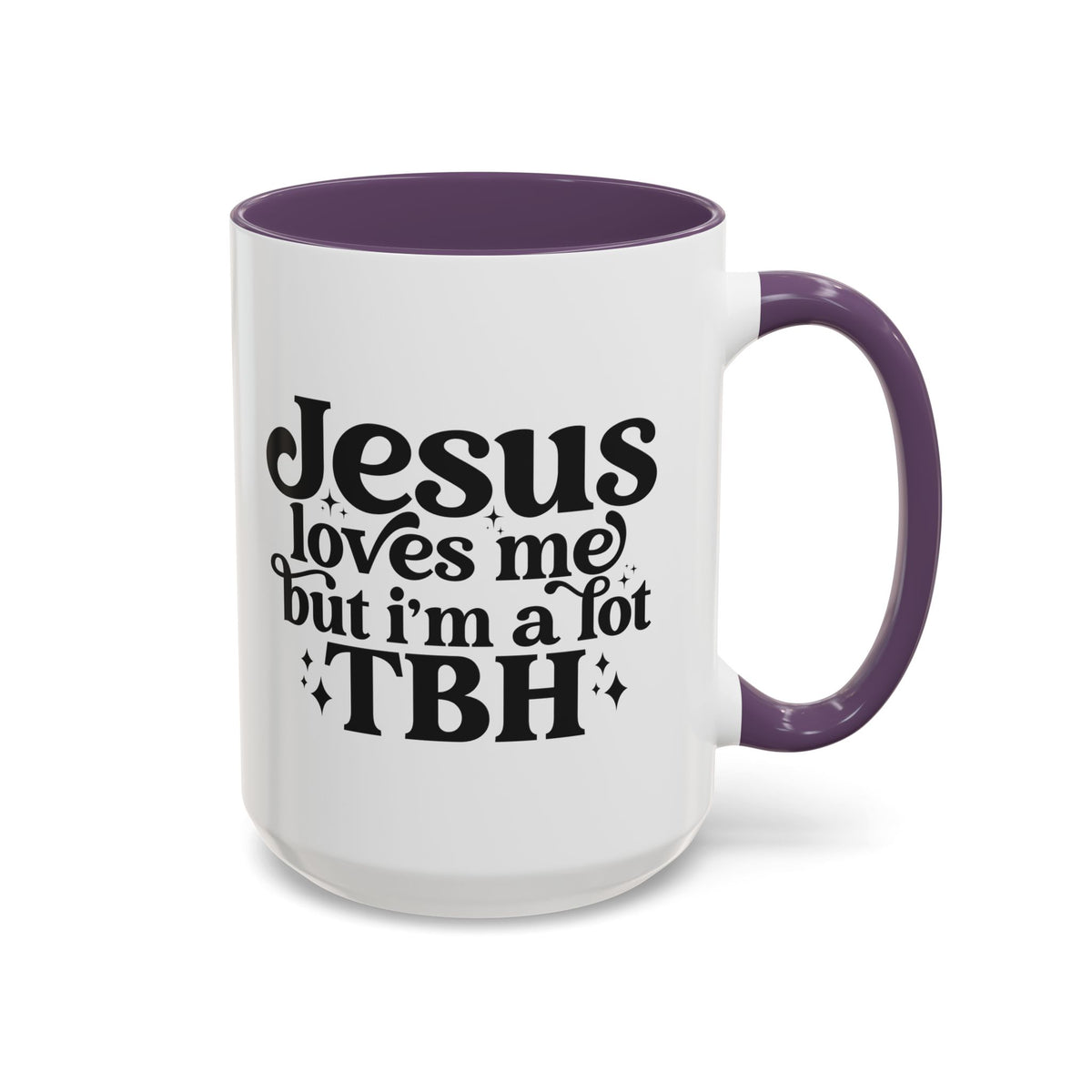 Christian Accent Coffee Mug — "Jesus Loves Me but I'm a Lot TBH" Religious Christian Gift