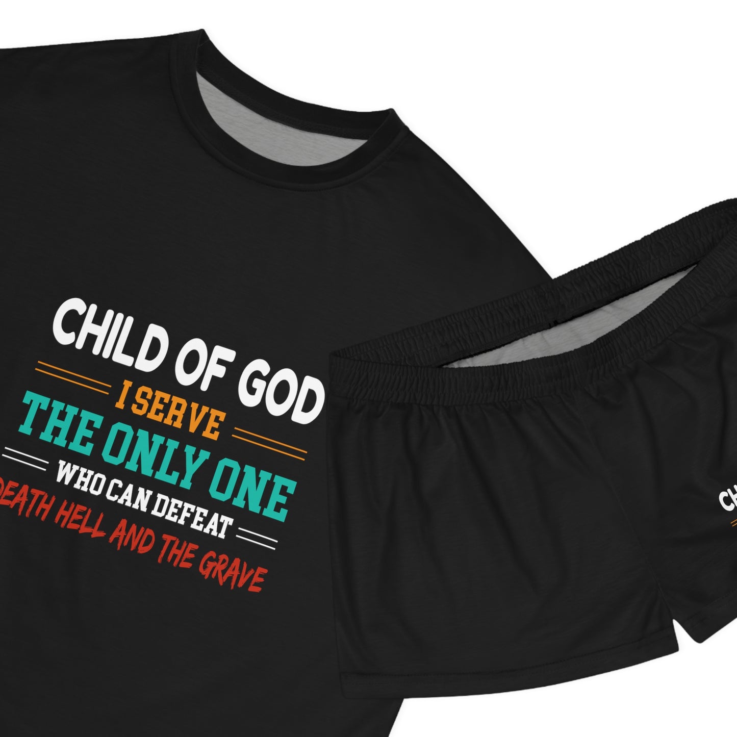 Child Of God I Serve The Only One Who Can Defeat Death Hell And The Grave Women's Christian Short Pajama Set Printify