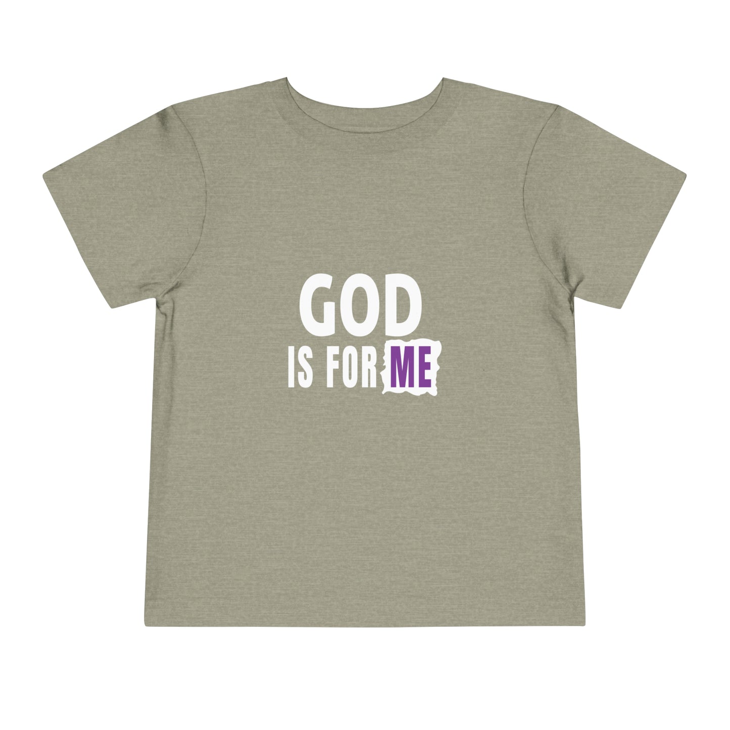 God Is For Me Christian Toddler T-Shirt Printify