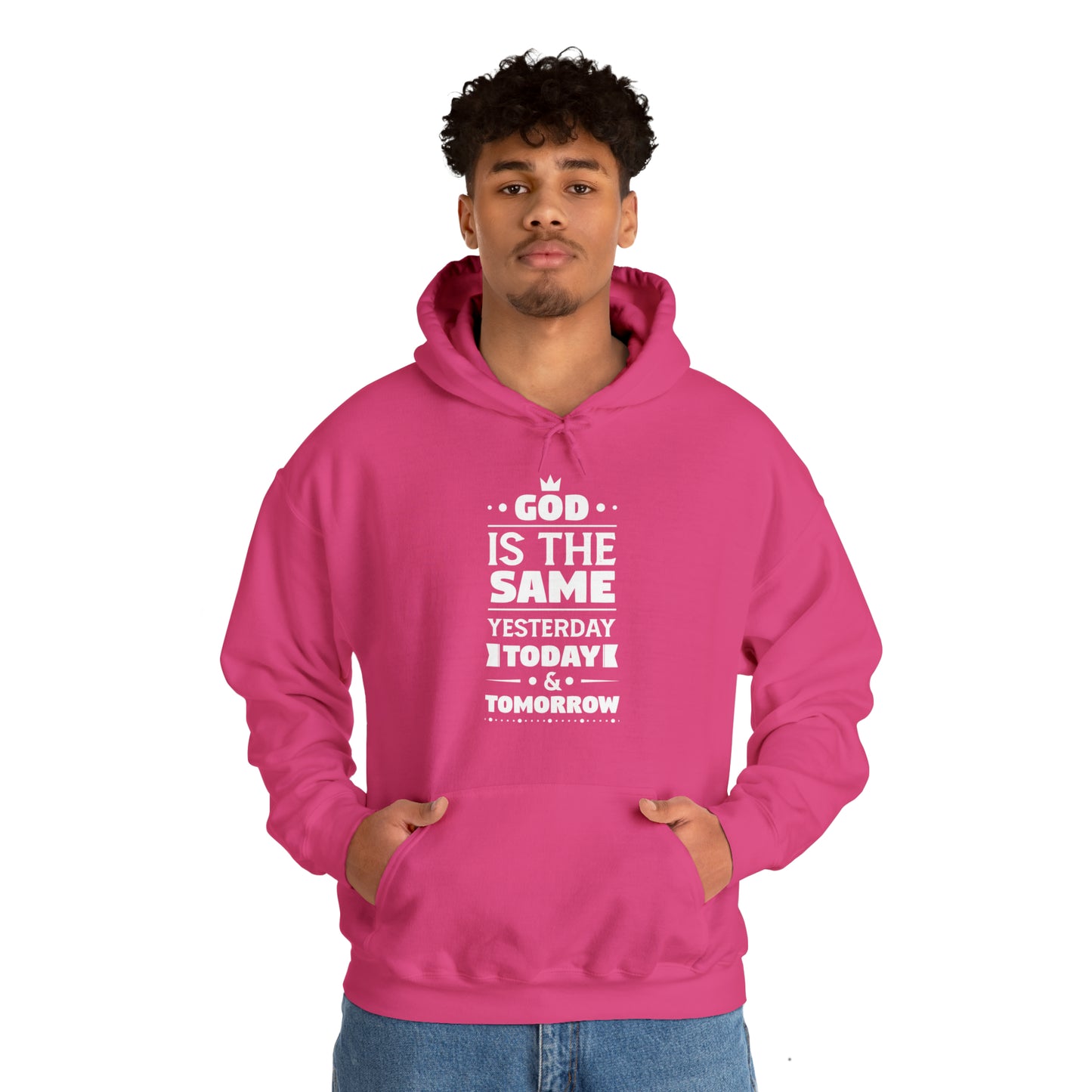 God Is The Same Yesterday Today & Tomorrow Unisex Hooded Sweatshirt