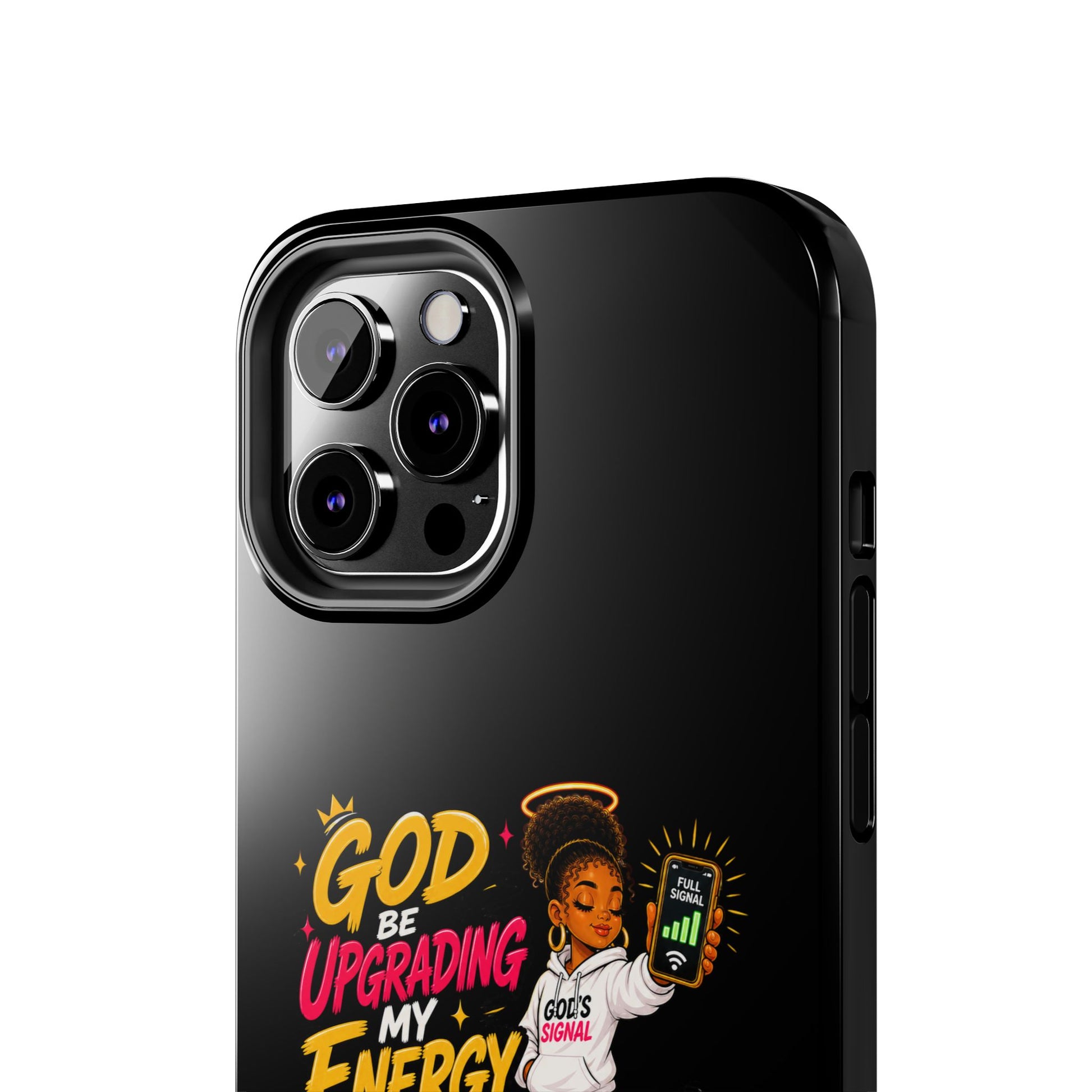 Phone Case — "God Be Upgrading My Energy Like It's Wi‑Fi" Inspirational Protective Cover - ClaimedbyGodDesigns