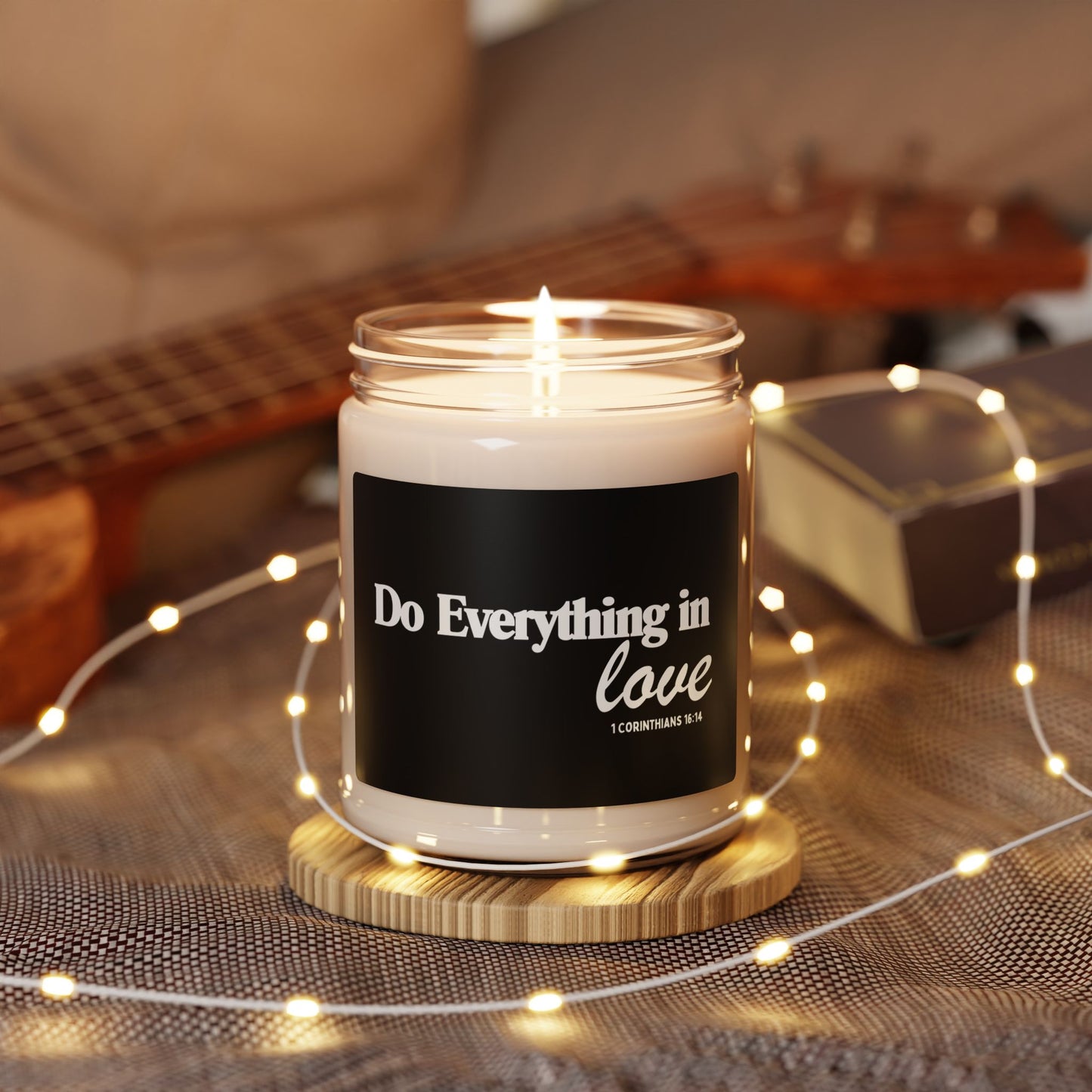 Inspirational Scented Soy Christian Candle - "Do Everything in Love"