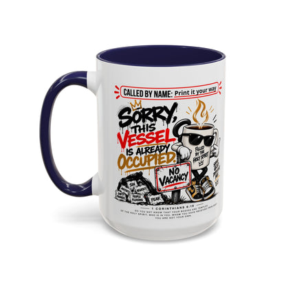 Sorry, This Vessel Is Already Occupied Personalized Christian Coffee Mug — Called by Name Accent Mug (15oz)