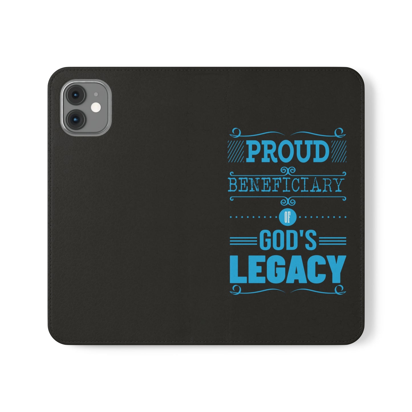 Proud Beneficiary of God's Legacy  Phone Flip Cases