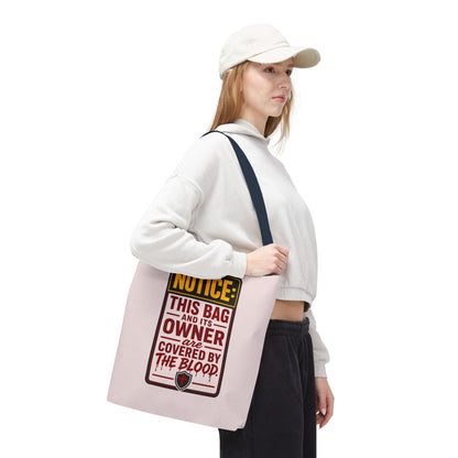 Tote Bag — "NOTICE: This Bag and Its Owner Are Covered by the Blood" Christian Faith Tote - ClaimedbyGodDesigns