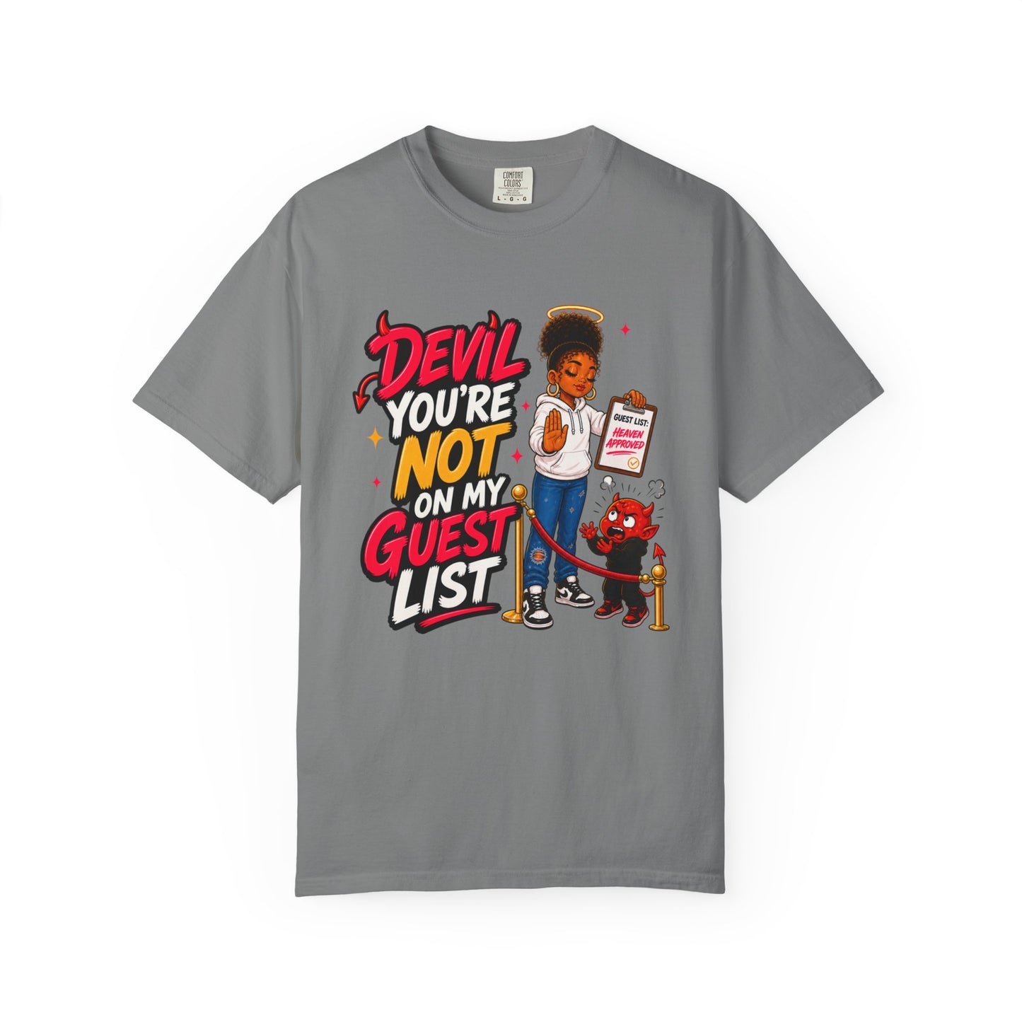 Devil You're Not On My Guest List T-Shirt - ClaimedbyGodDesigns