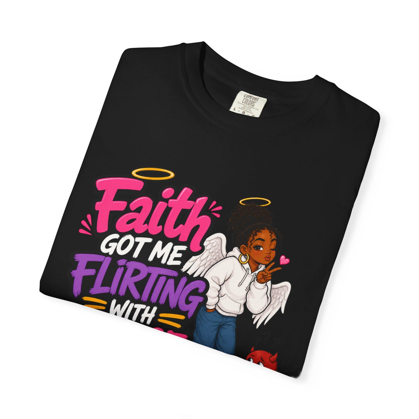 Faith Got Me Flirting With Peace T-Shirt