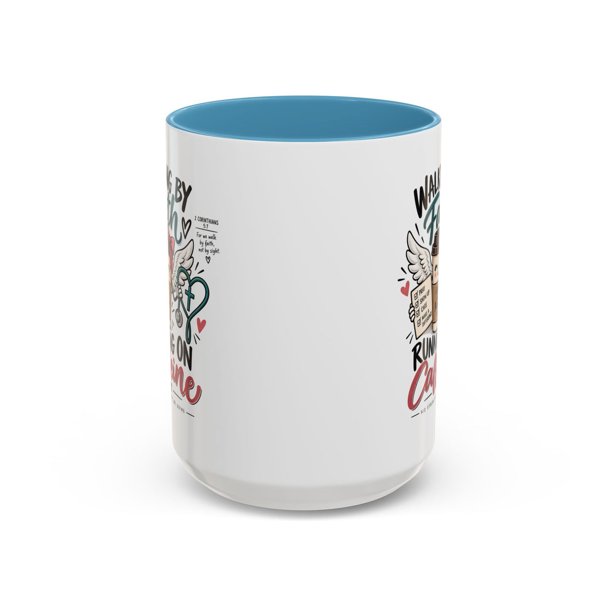 Walking By Faith, Running On Caffeine Coffee Mug (Accent)