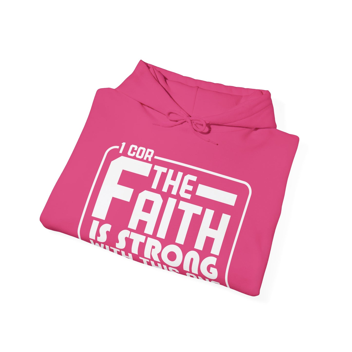 The Faith Is Strong In This One (Star Wars Reference) Unisex Christian Hooded Pullover Sweatshirt