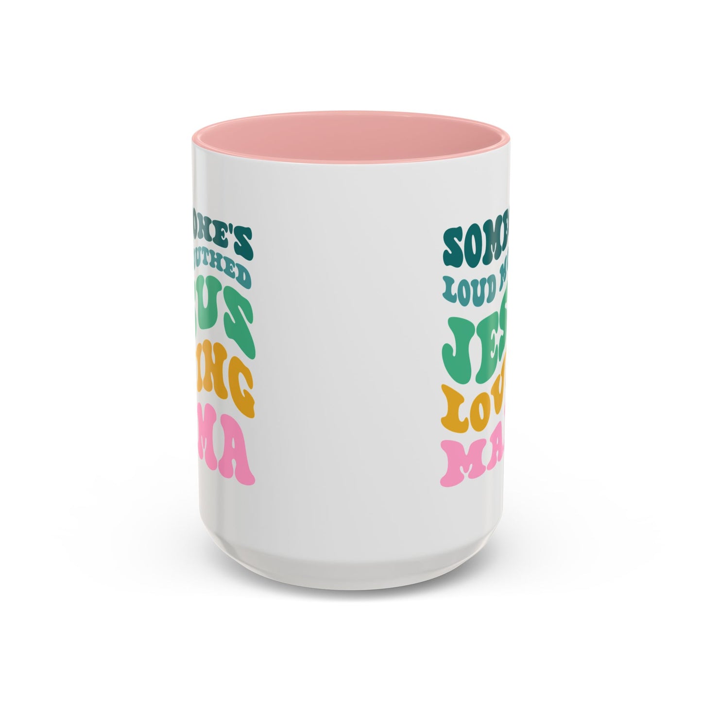 Loud-Mouthed Loving Mama Coffee Mug - Ideal Gift for Moms, Funny Mug, Faith-Based Gift, Colorful Tea Cup, Mother's Day Surprise