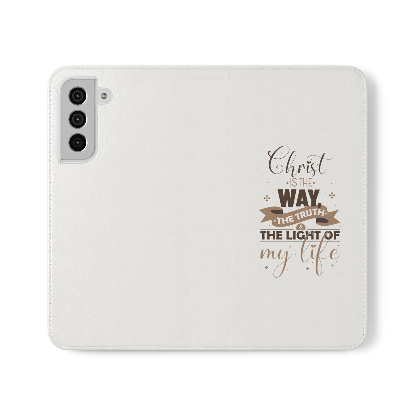 Christ Is The Way, The Truth, & The Light Of My Life Phone Flip Cases