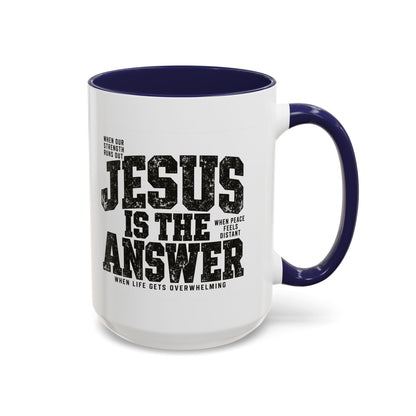 Jesus Is the Answer Christian Coffee Mug | Matthew 11:28