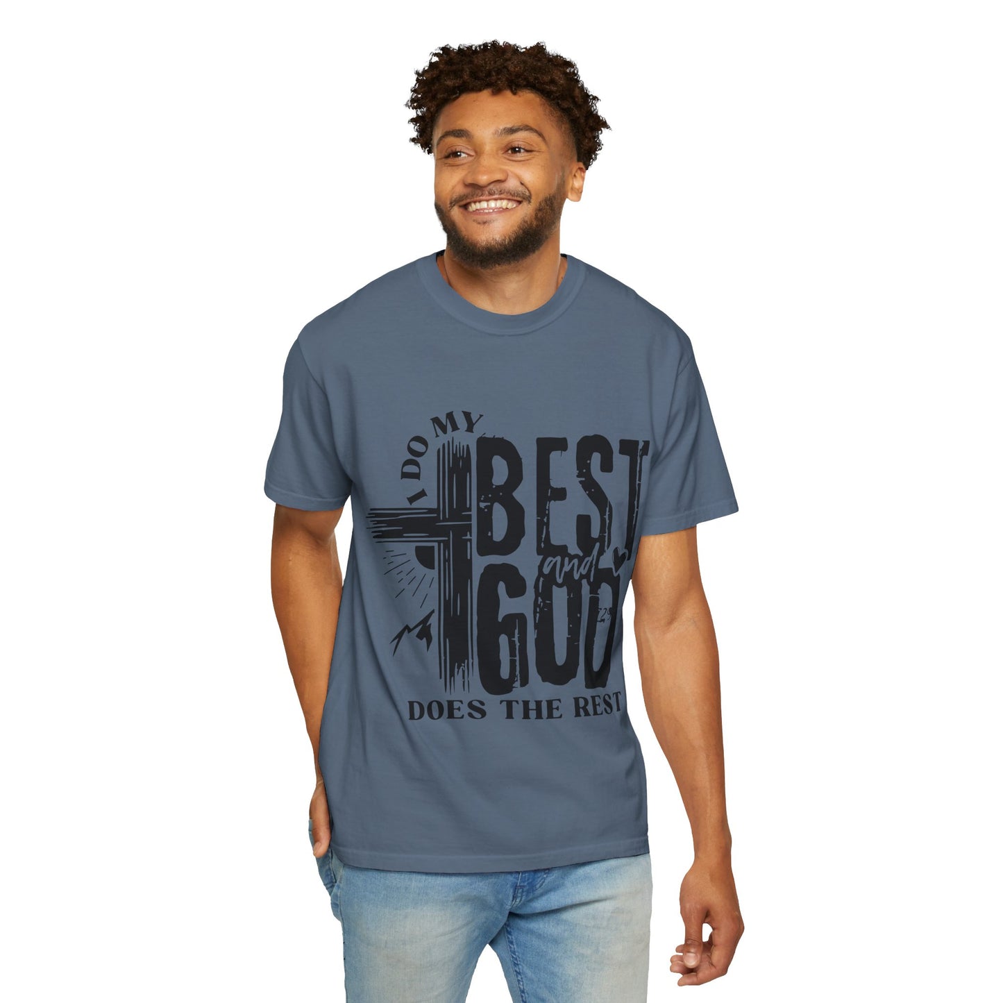 I Do My Best And God Does The Rest Unisex Christian T-shirt