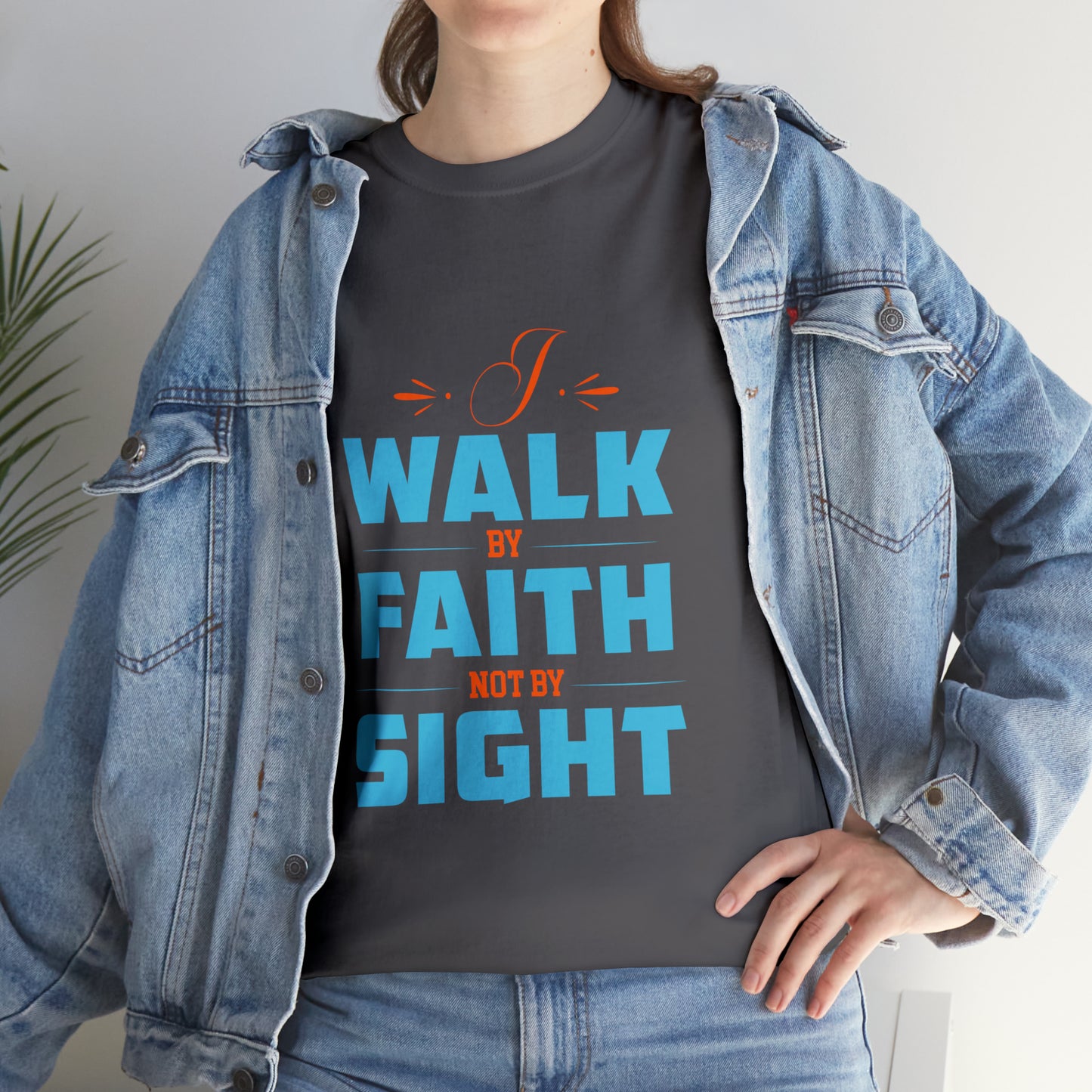 I Walk By Faith & Not By Sight Unisex Heavy Cotton Tee