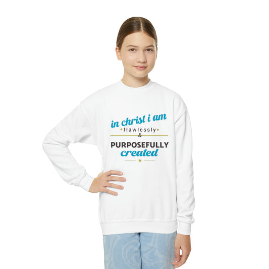 In Christ I Am Flawlessly And Purposefully Created Youth Christian Sweatshirt Printify