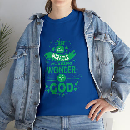 I Am The Miracle Working Wonder Of  Unisex Heavy Cotton Tee