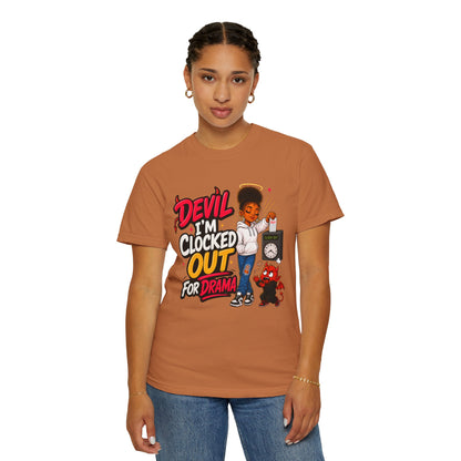 T-Shirt — "Devil I'm Clocked Out for Drama" Graphic Tee - ClaimedbyGodDesigns
