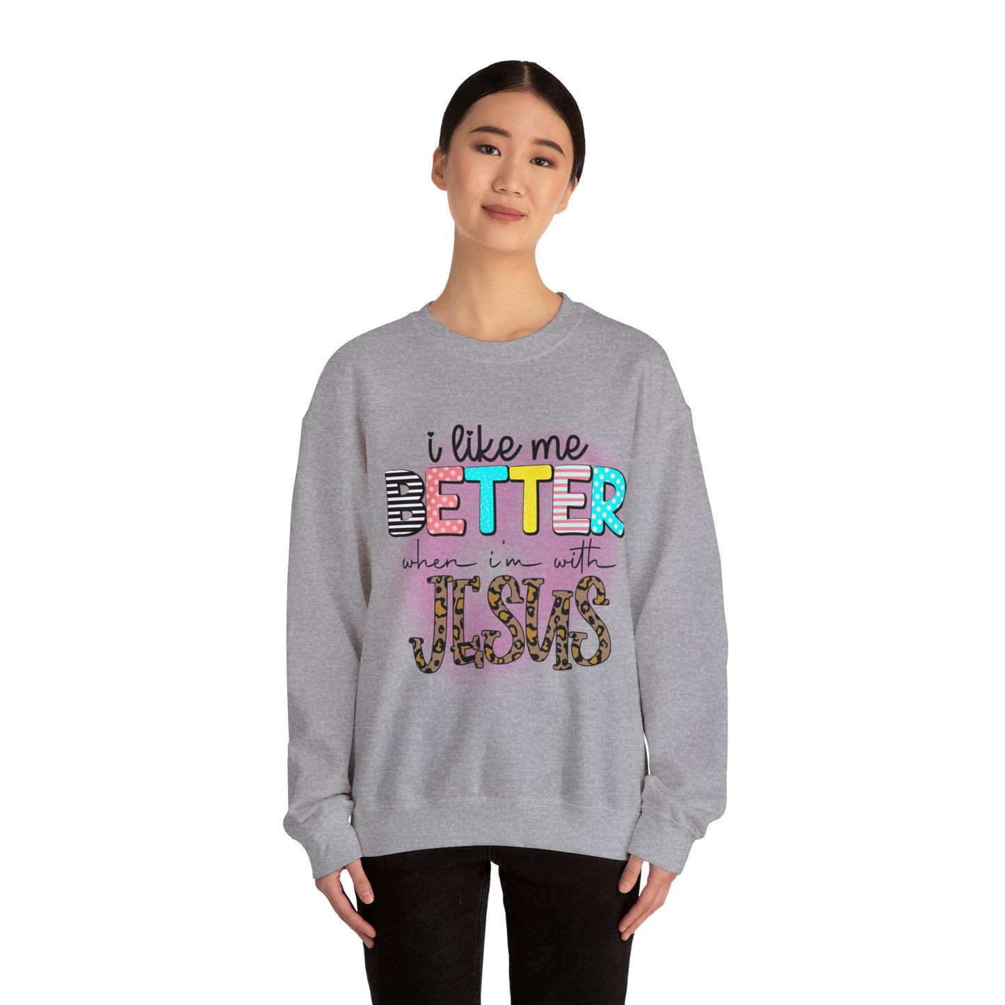 I Like Me Better When I'm With Jesus Unisex Heavy Blend™ Crewneck Christian Sweatshirt