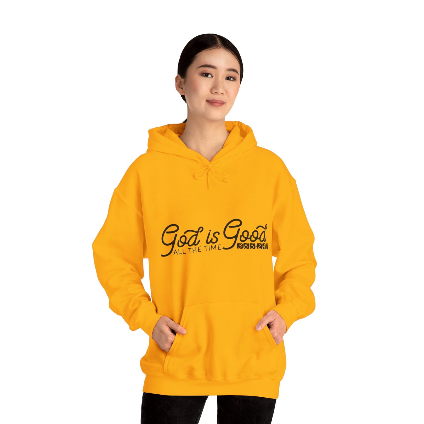 God Is Good All The Time 365 24 7 Unisex Christian Hooded Pullover Sweatshirt