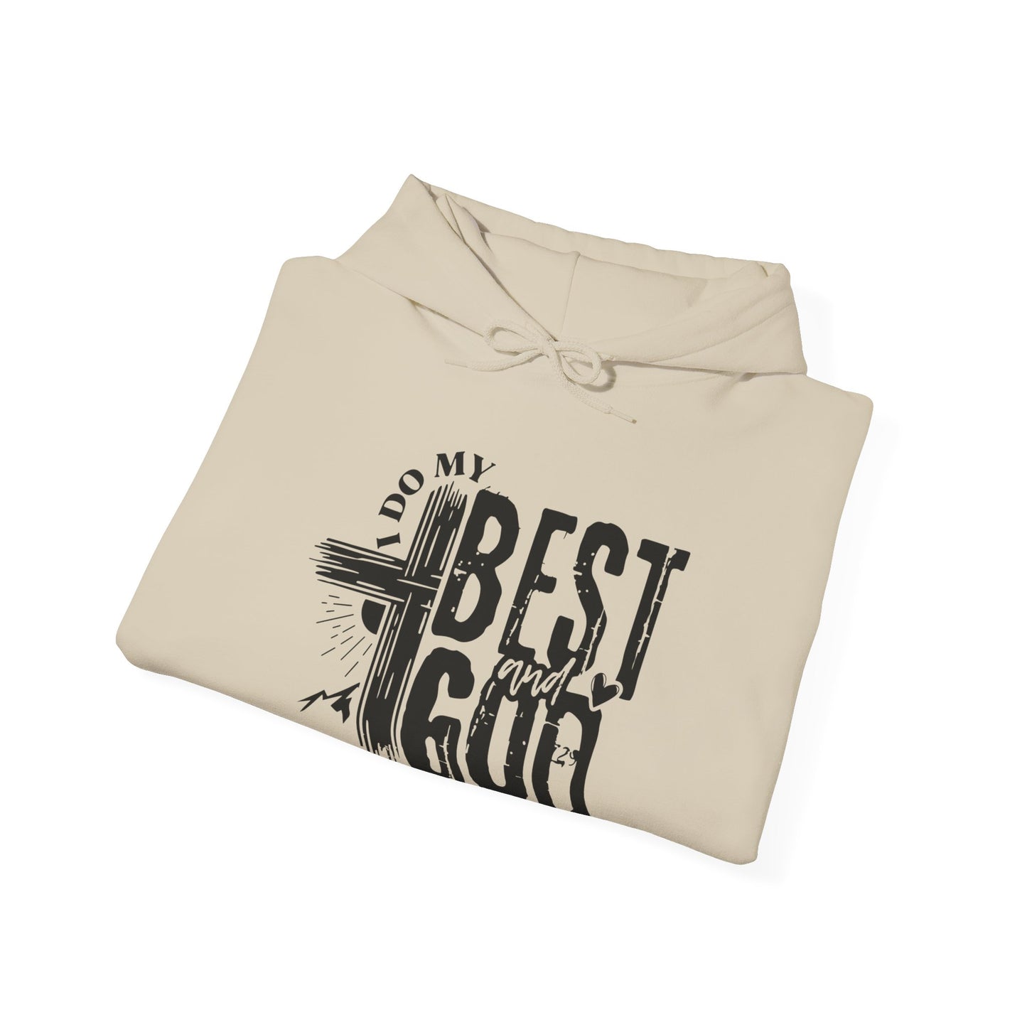 I Do My Best And God Does The Rest Unisex Christian Hooded Pullover Sweatshirt