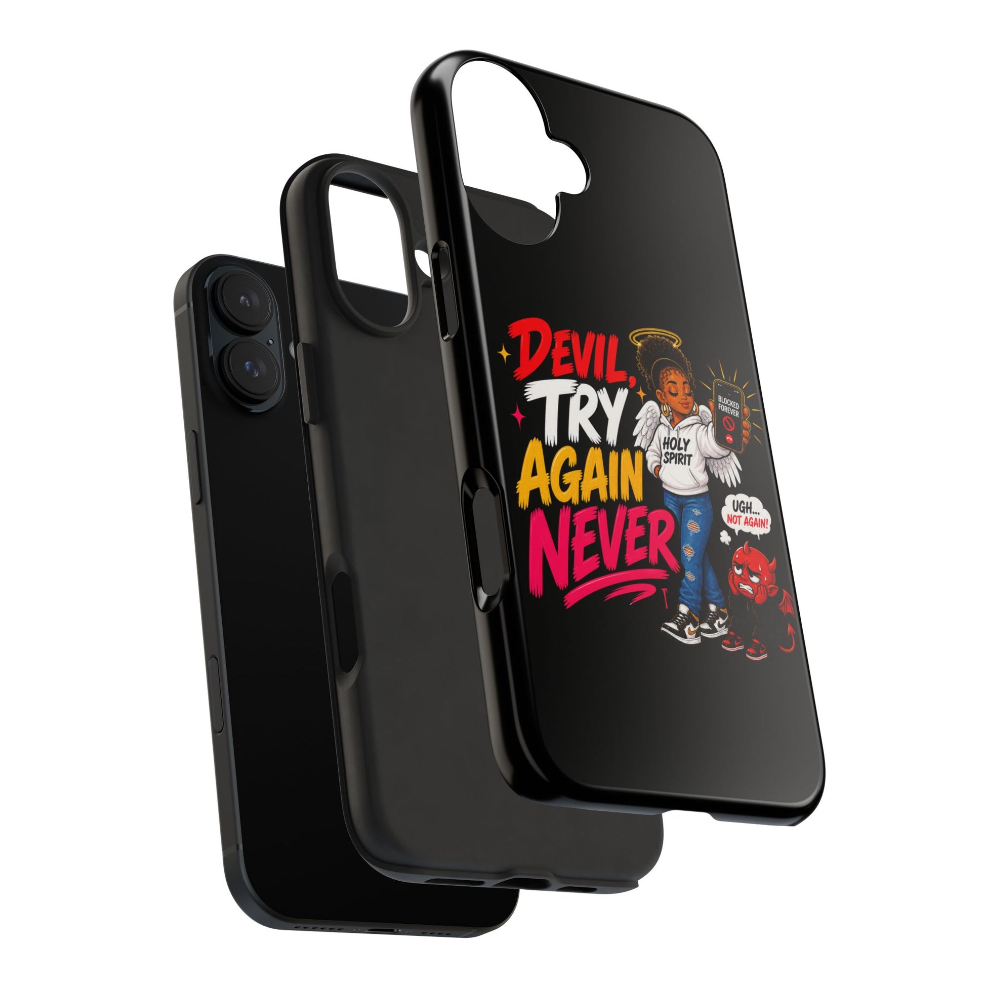 Phone Case — "Devil Try Again Never" Christian Graphic Tough Phone Case - ClaimedbyGodDesigns