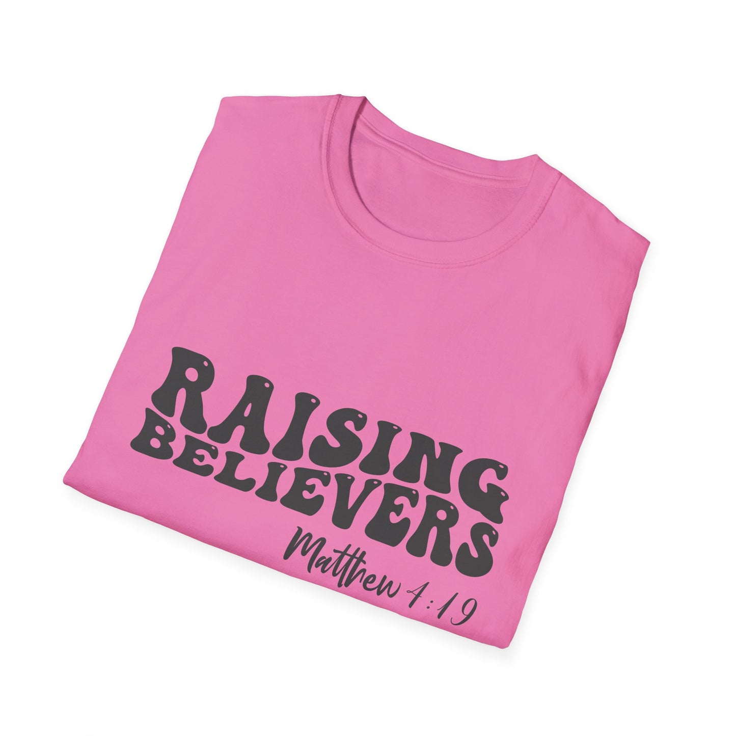 Raising Believers Christian Unisex T-shirt