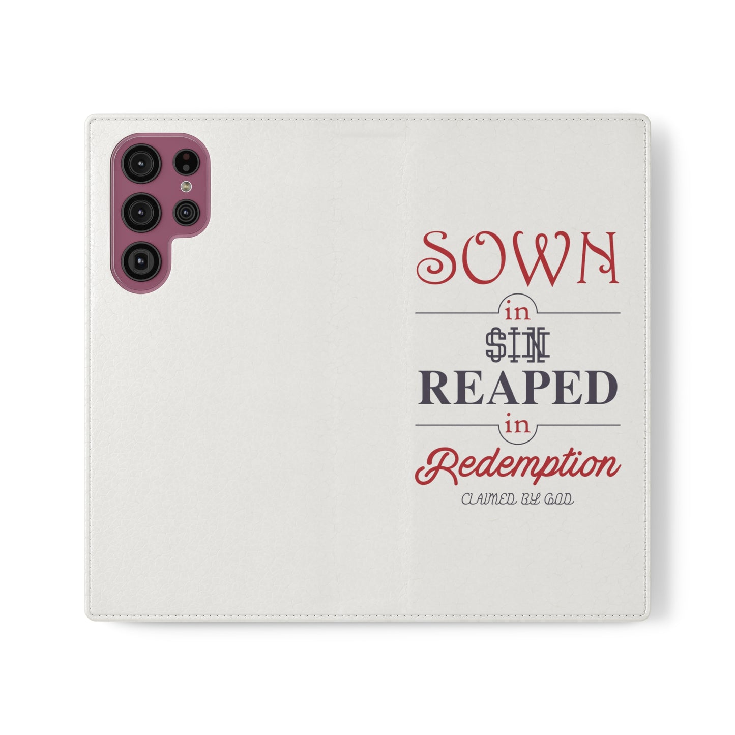 Sown In Sin Reaped In Redemption Phone Flip Cases