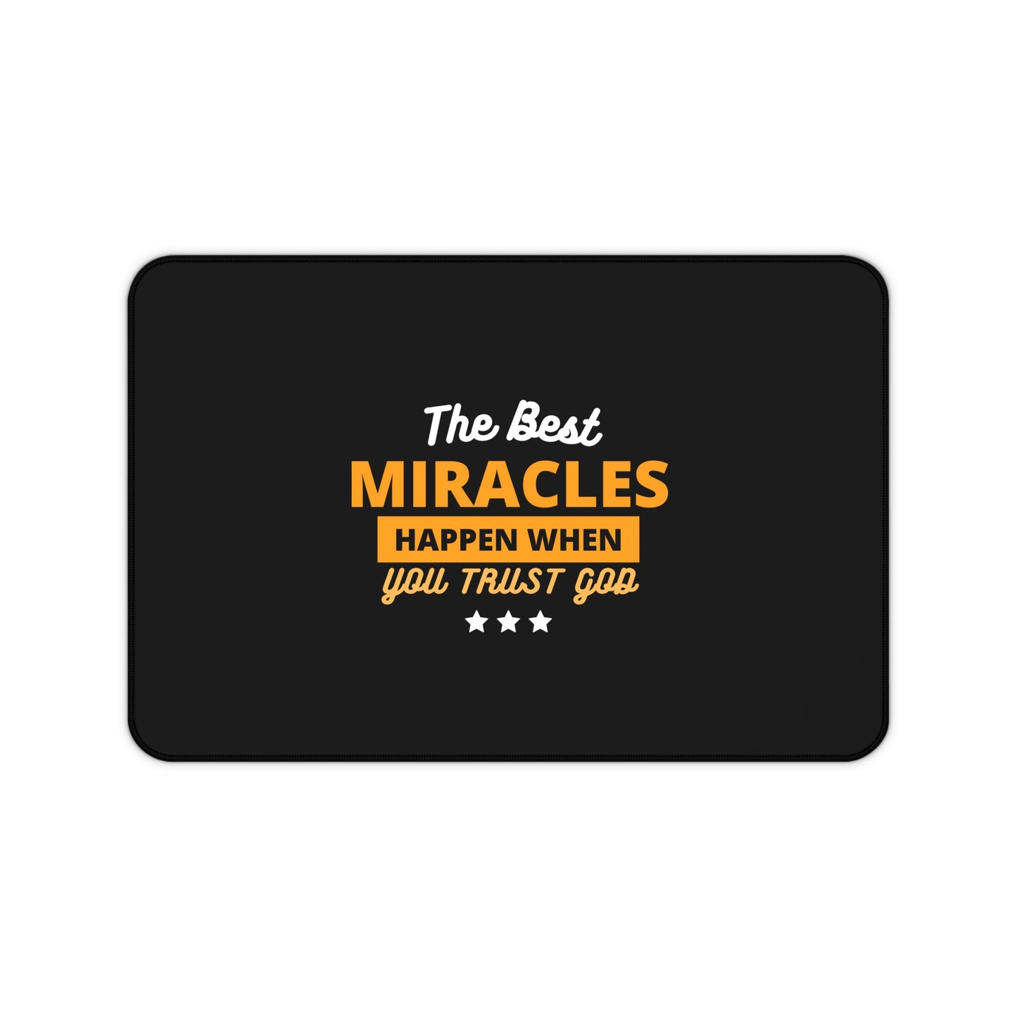 The Best Miracles Happen When You Trust God Christian Computer Keyboard Mouse Desk Mat