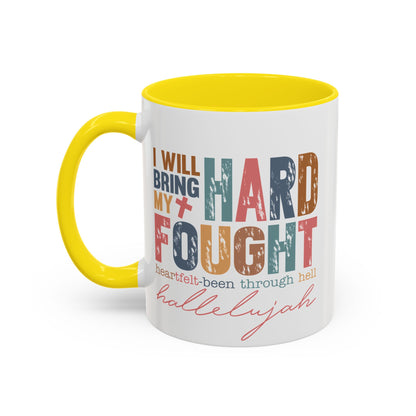 Inspirational Accent Coffee Mug - 'I Will Bring My Hard Fought Hallelujah' - 11oz & 15oz