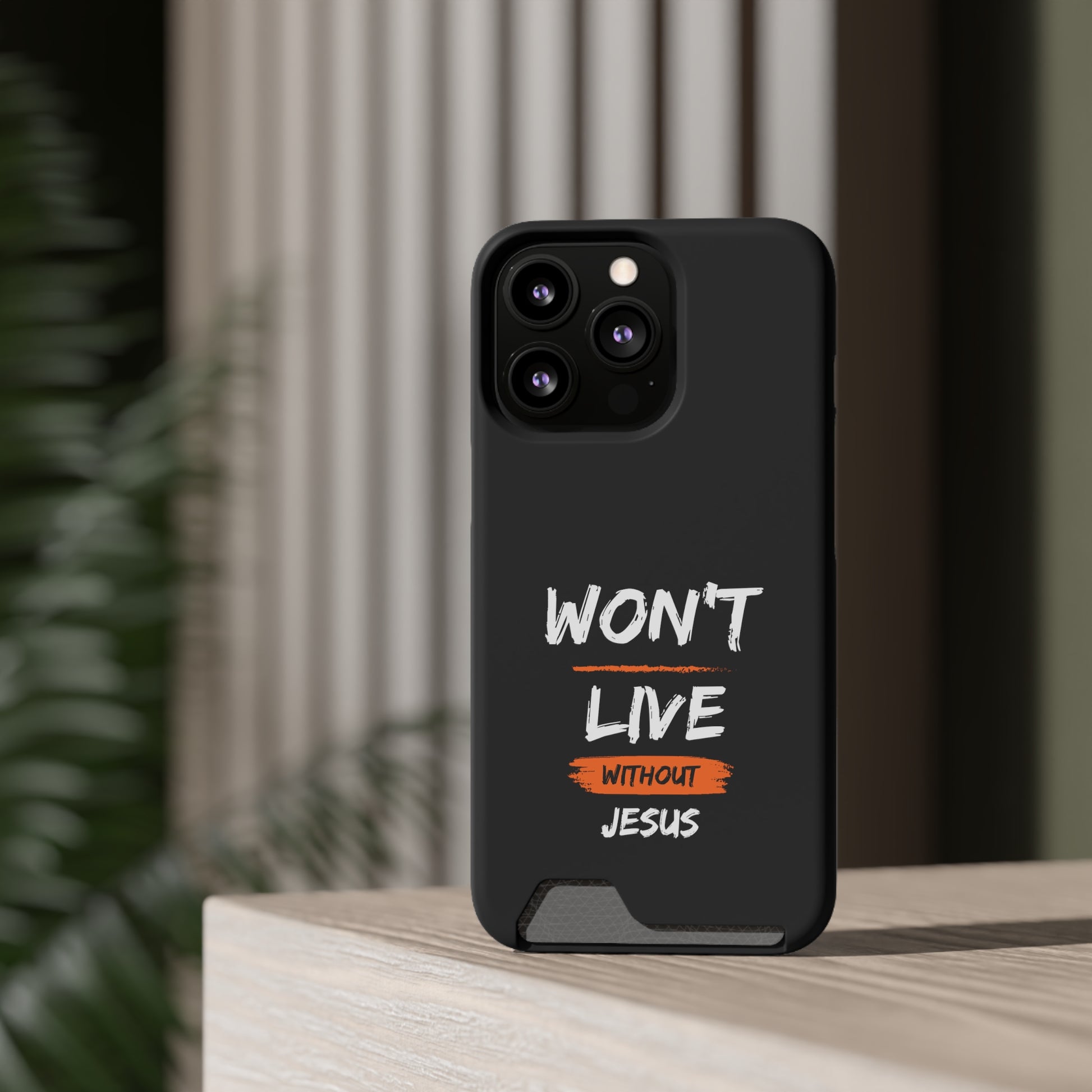 Won't Live Without Jesus Christian Phone Case With Card Holder Printify