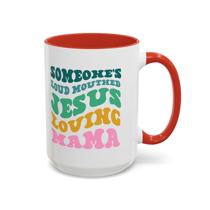 Loud-Mouthed Loving Mama Coffee Mug - Ideal Gift for Moms, Funny Mug, Faith-Based Gift, Colorful Tea Cup, Mother's Day Surprise