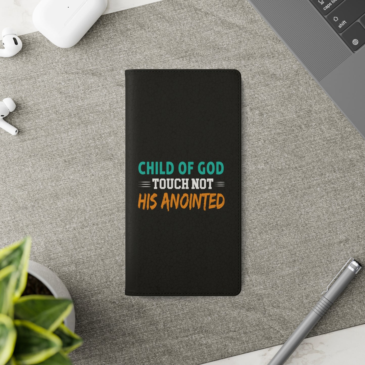 Child Of God Touch Not His Anointed Christian Phone Flip Cases Printify