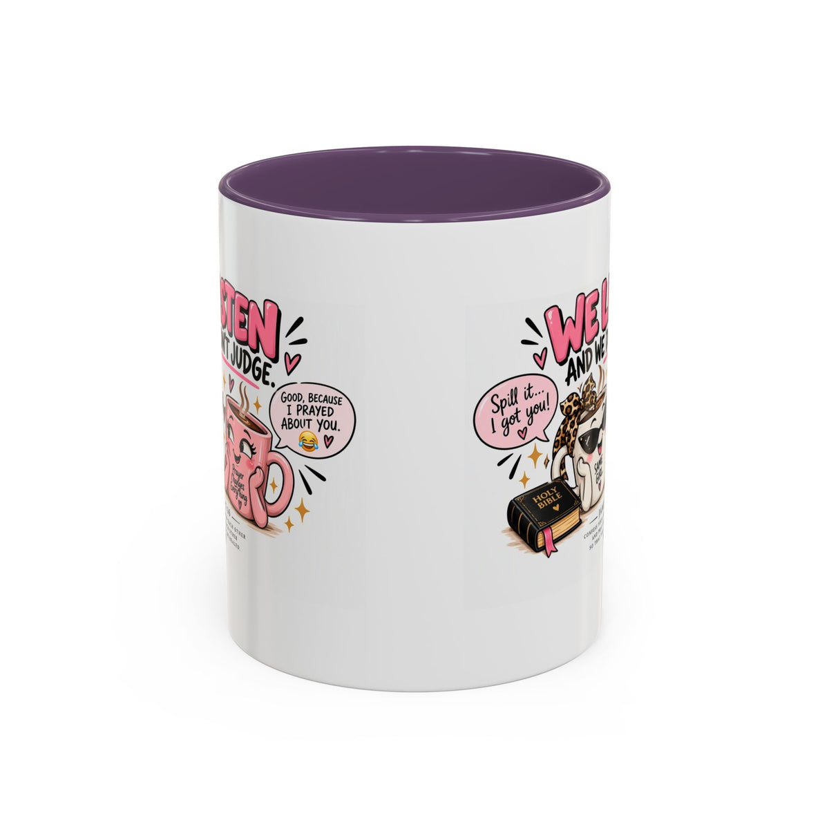 Coffee Mug — "We Listen and We Don't Judge" Inspirational Pink Ceramic Mug (11/15oz)