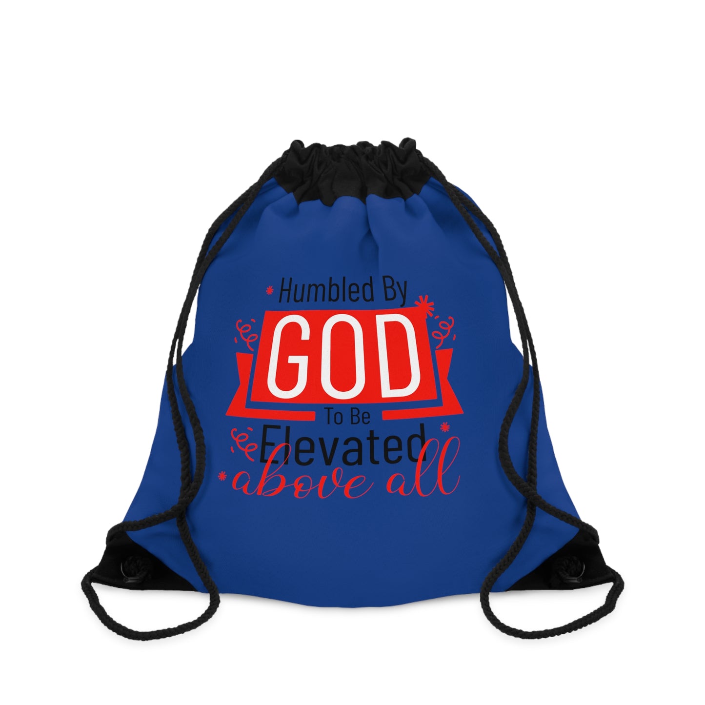 Humbled By God To Be Elevated Above All Drawstring Bag