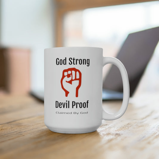 God Strong Devil Proof Christian White Ceramic Mug 15oz (double sided print)