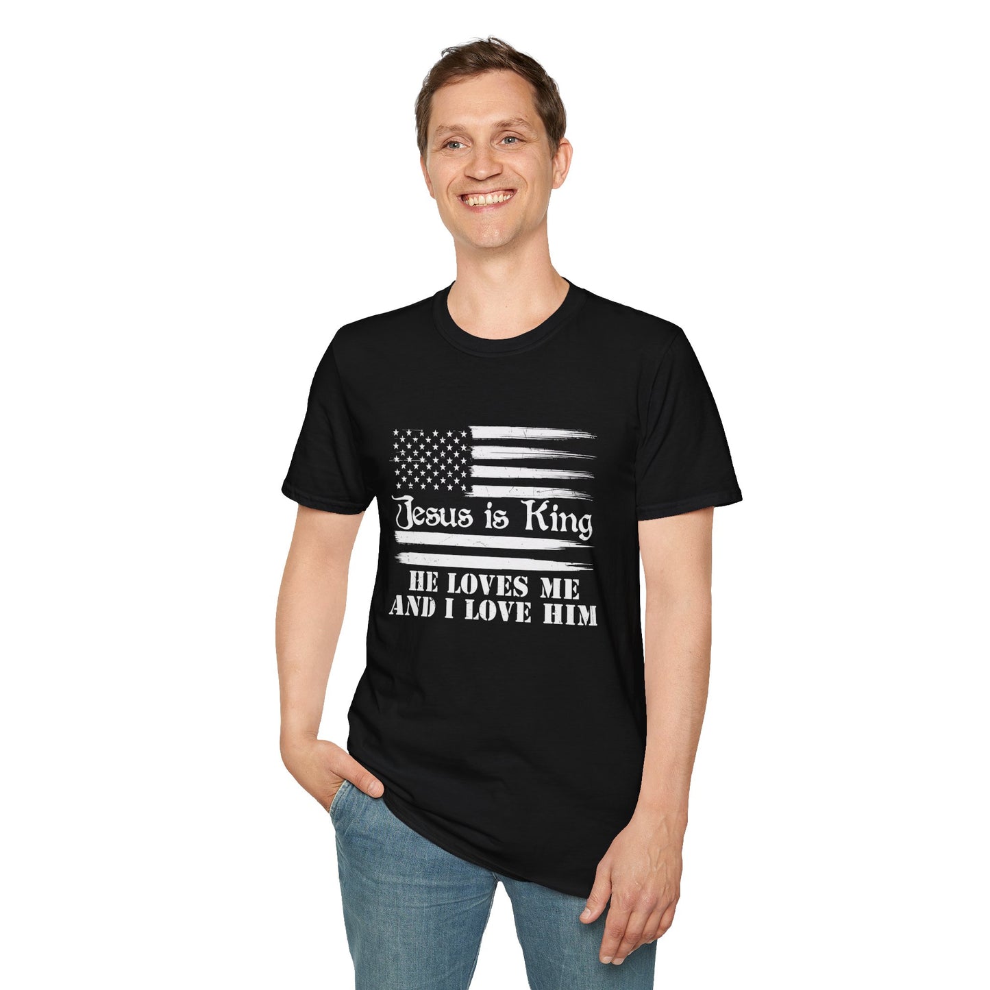 Jesus Is King He Loves Me And I Love Him American Patriotic Christian Unisex T-shirt